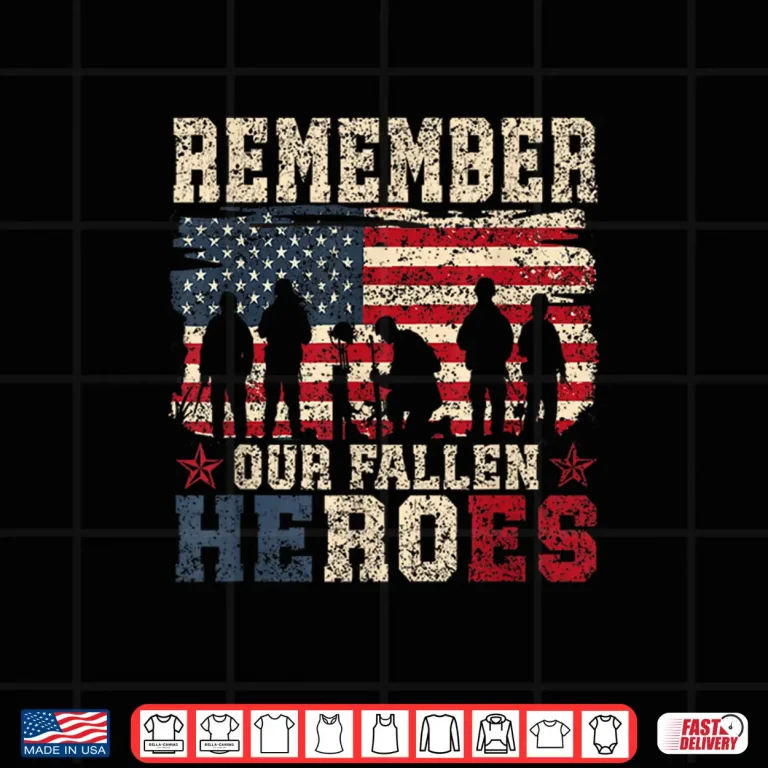 Design Remember Our Fallen Heroes Veteran Military Memorial Day Shirt