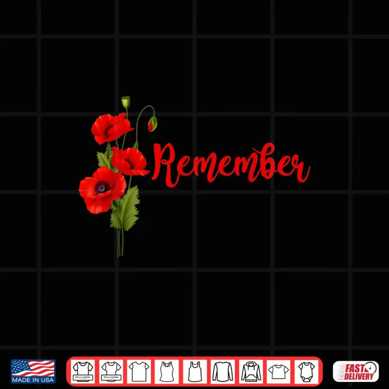 Design Veterans Day Red Poppy Flower USA Memorial RED Remember Shirt