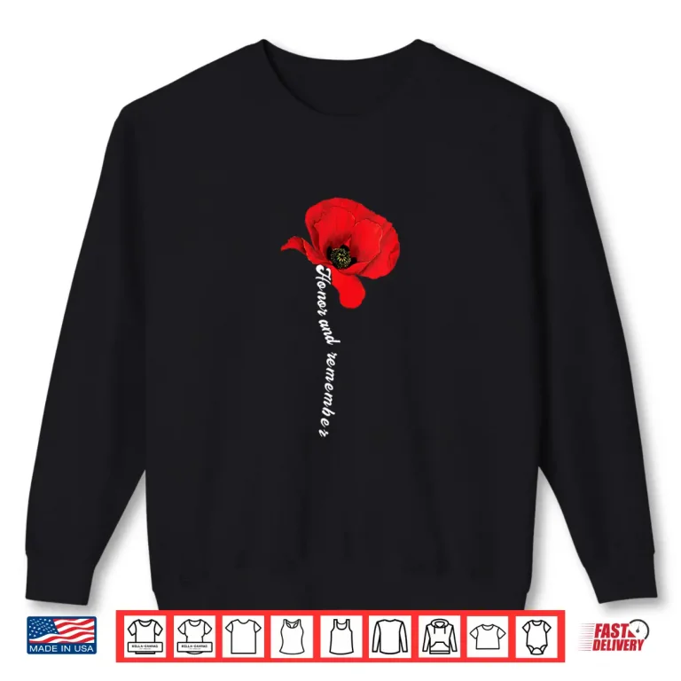 Sweatshirt Womens Honor remember Memorial Day Vintage Poppy Flower Patriotic Shirt