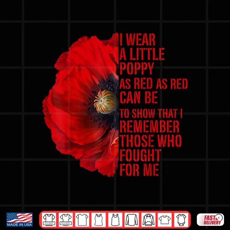Design Veterans Memorial Day We Never Forget Red Poppy Flower USA Shirt