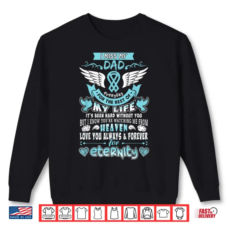 Sweatshirt Dad Is My Guardian Angel Missing Memorial Day Professional Shirt