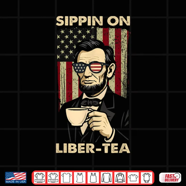 Design Funny Fourth Of July Sippin On Liber Tea Independence Shirt