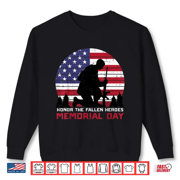 Sweatshirt Honor The Fallen Heroes Memorial Day US Flag Modern Shirt