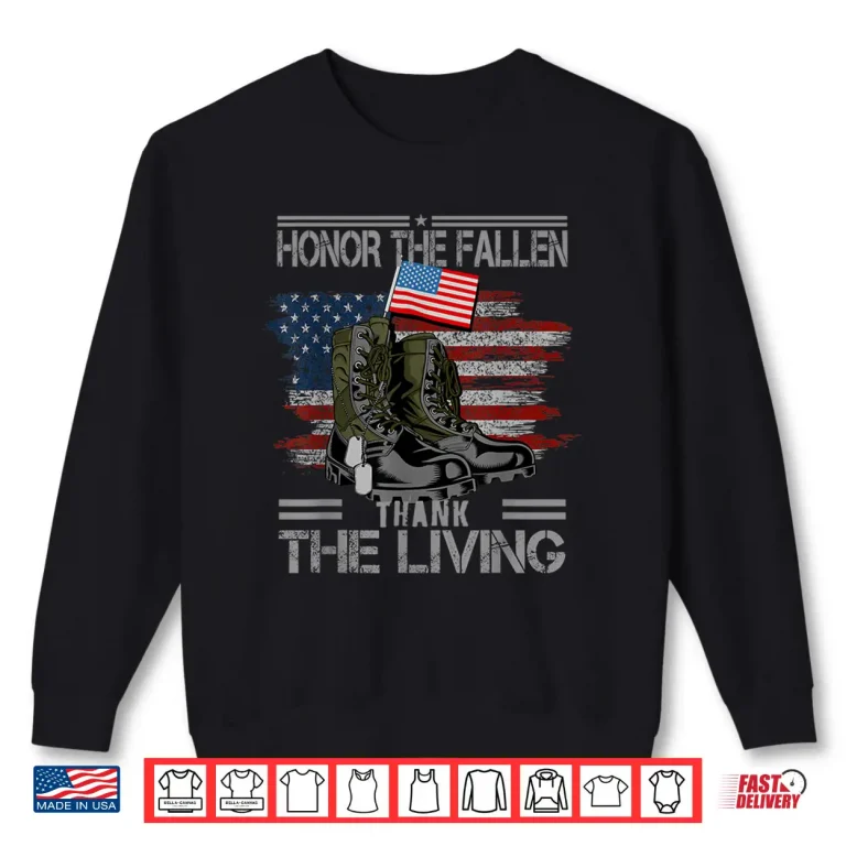 Sweatshirt Honor The Fallen Thank The Living American Flag Vintage Shirt