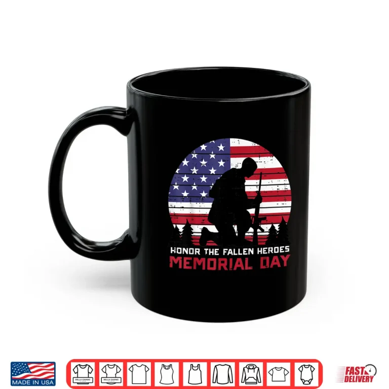 Mug Honor The Fallen Heroes Memorial Day US Flag Modern Shirt