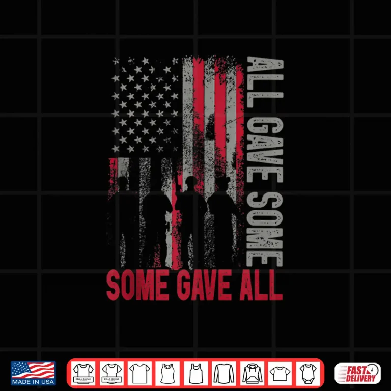 Design Memorial Day Twenty Twenty One All Gave Some Some Gave All Shirt