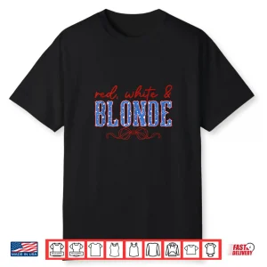 Red White And Blonde Western Country Cowgirl July Fourth Shirt
