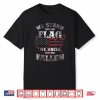 Memorial Day We Stand For The Flag We Kneel For Fallen Shirt