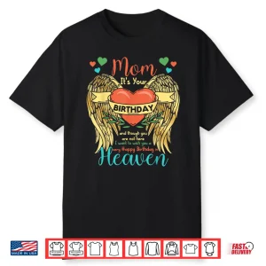 Mom Happy Birthday To Angel In Heaven Heart Wing Shirt