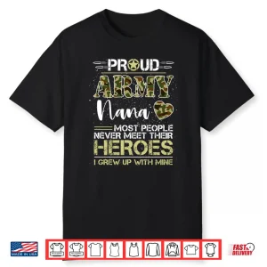 Proud Army Nana Camouflage Soldier Family Love Military Shirt
