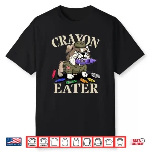 Sarcastic Crayon Eater Bulldog Officer Squad Military Corps Shirt