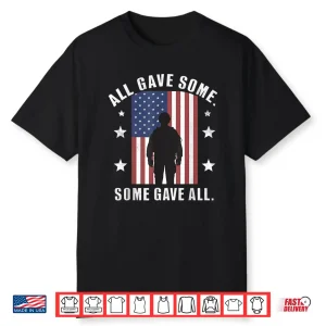 Some Gave All Memorial Day Veterans Patriotic American Shirt