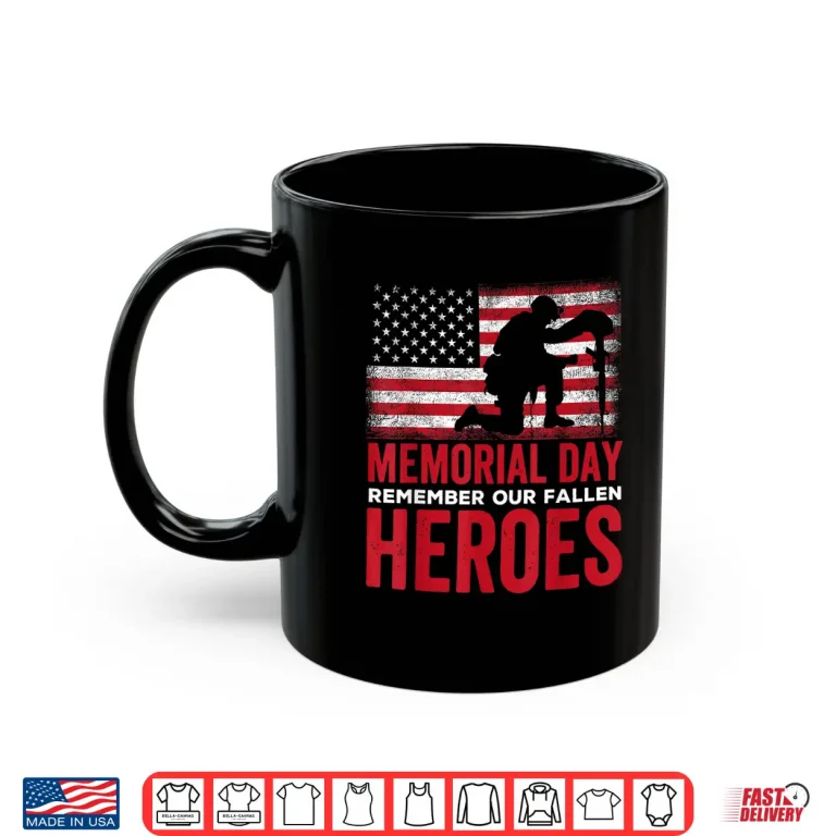 Mug Remember Our Fallen Heroes Professional Memorial Identity Shirt