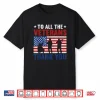 To All The Veterans Thank You Usa Flag American Veteran Shirt
