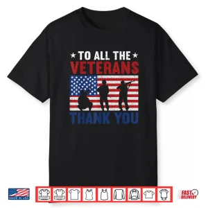To All The Veterans Thank You Usa Flag American Veteran Shirt