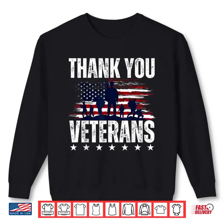 Sweatshirt Thank You Veterans Day Memorial Day Patriotic Military USA Shirt