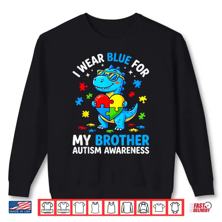 Sweatshirt Autism Dinosaur I Wear Blue For My Brother Dino Puzzle Shirt