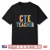 Boho Cte Teacher Career And Technical Education Shirt