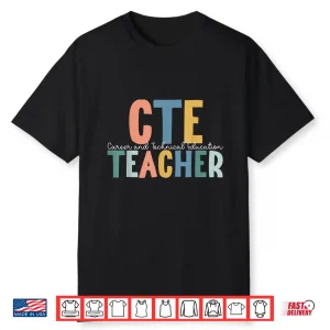 Boho Cte Teacher Career And Technical Education Shirt
