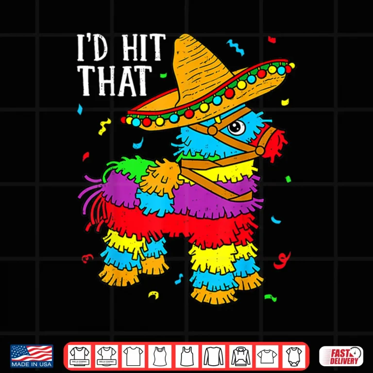 Design Cinco De Mayo Id Hit That Pinata Mexican Professional Shirt