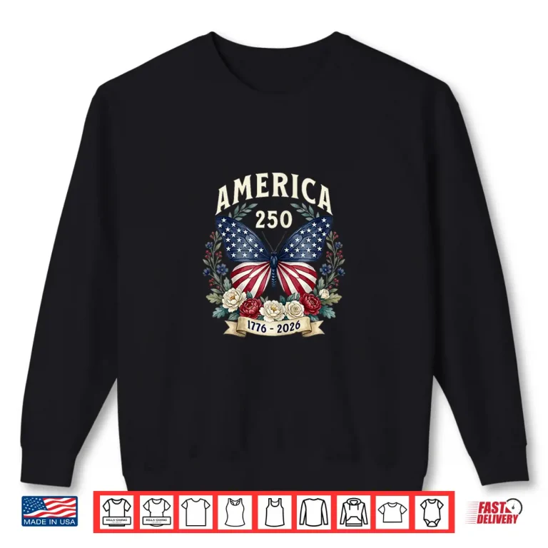 Sweatshirt Independence Day Two Hundred and Fifty Design For America Shirt