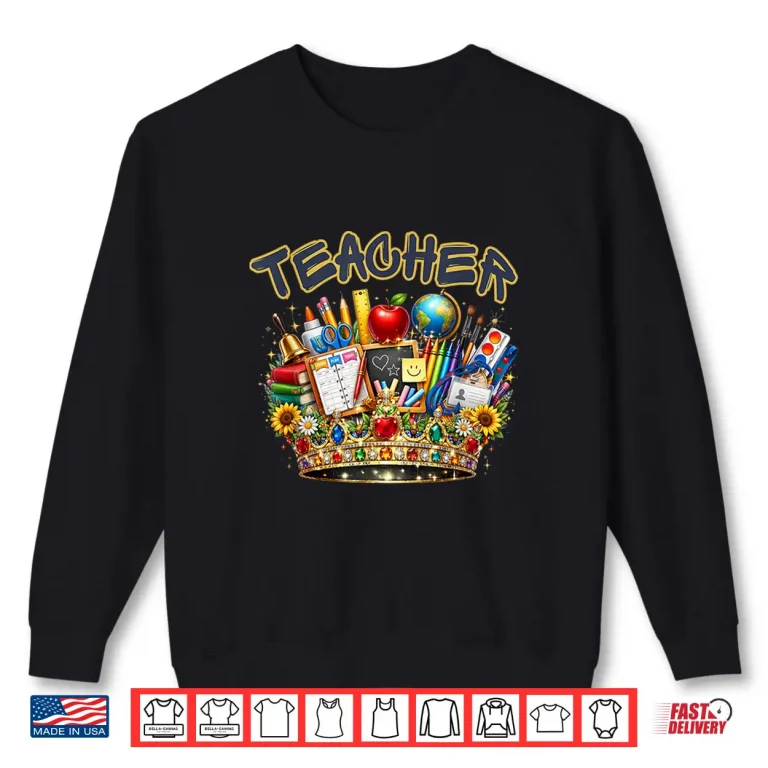 Sweatshirt Teacher Crown Professional Academic Graphic Identity Shirt