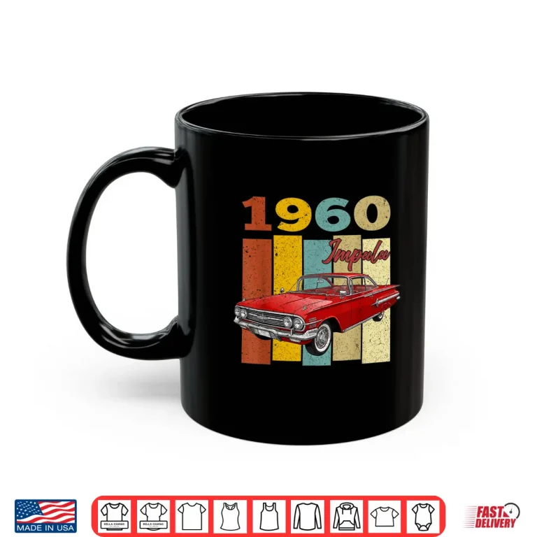 Mug Vintage Nineteen Sixty Impala Old School Muscle Car Shirt