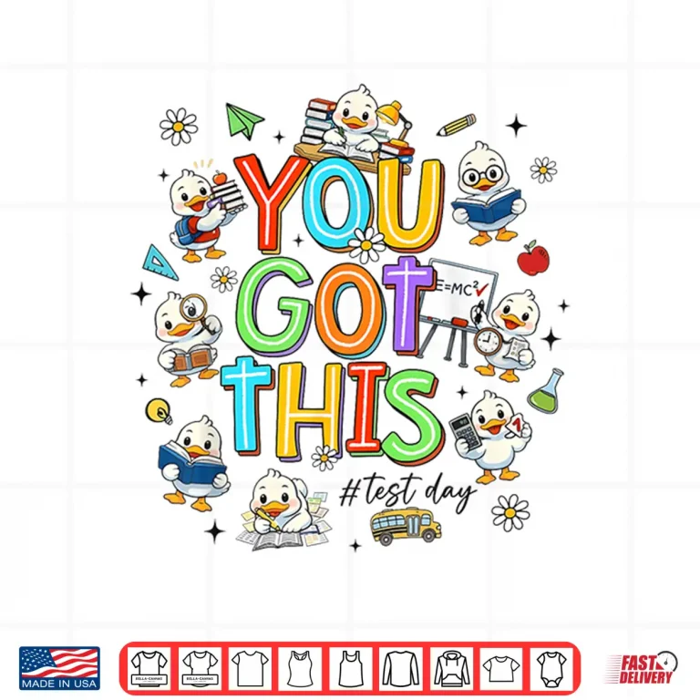 Design You Got This Test Day Cute Duck School Teacher Student Shirt