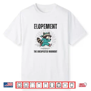 Womens Funny Autism Elopement The Unexpected Workout Shirt