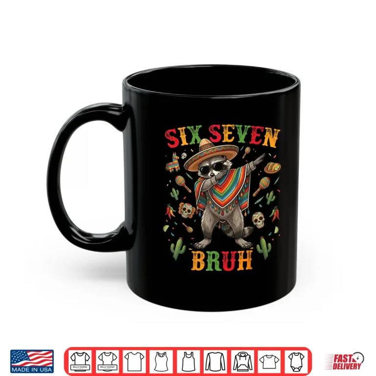 Mug Bruh Cinco de Mayo Six Seven Kids Boys Men Women 67 Meme Shirt