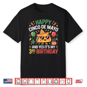 Happy Cinco De Mayo 2026 Yes It’S My 3Rd Birthday Kids Shirt