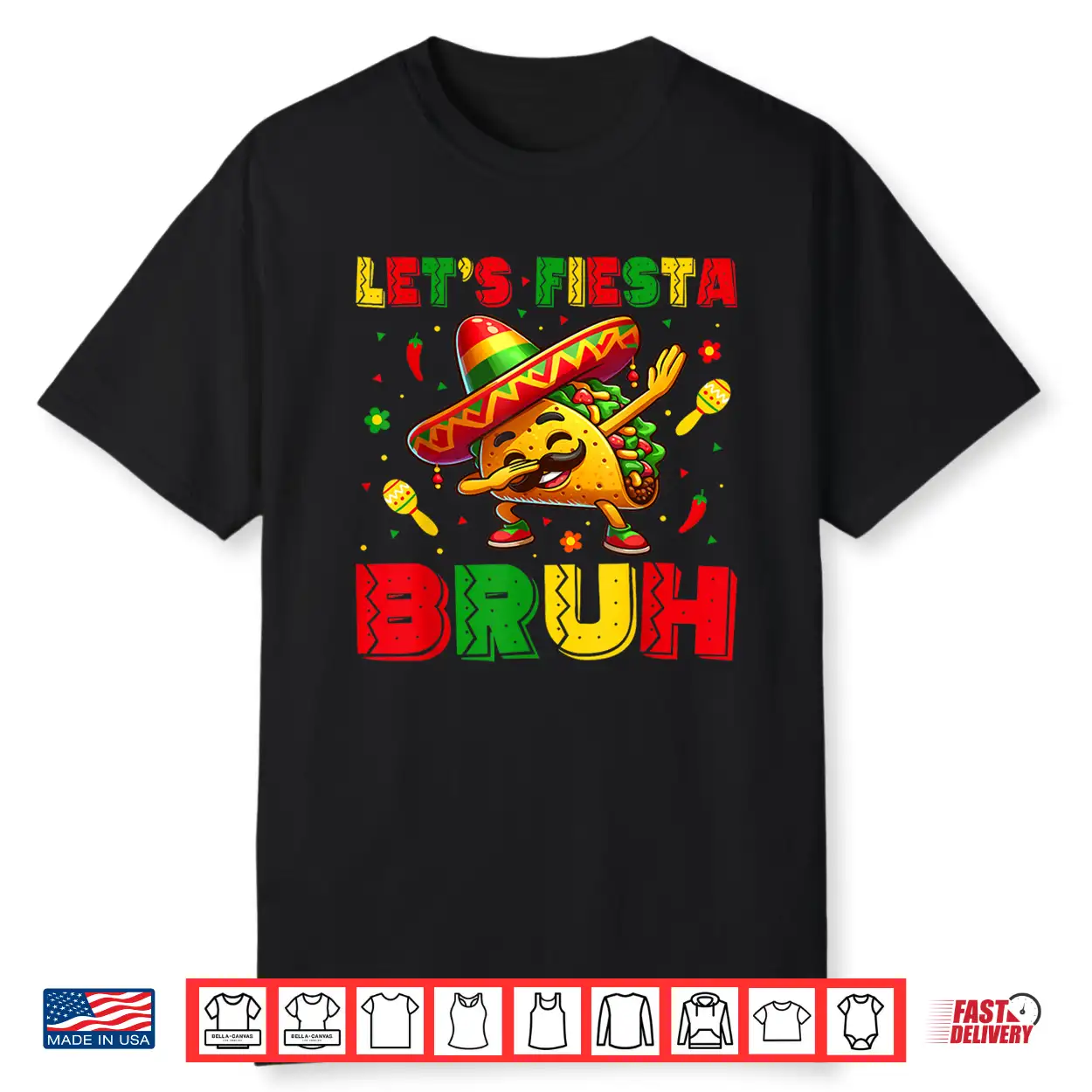 Let’S Fiesta Bruh Tacos Dabbing Cinco De Mayo Mexican Men Shirt Let’S Fiesta Bruh Tacos Dabbing Cinco De Mayo Mexican Men Shirt