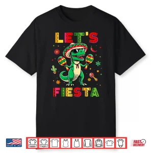 Let’S Fiesta Dinosaur Cinco De Mayo Boys Kids Mexican Party Shirt