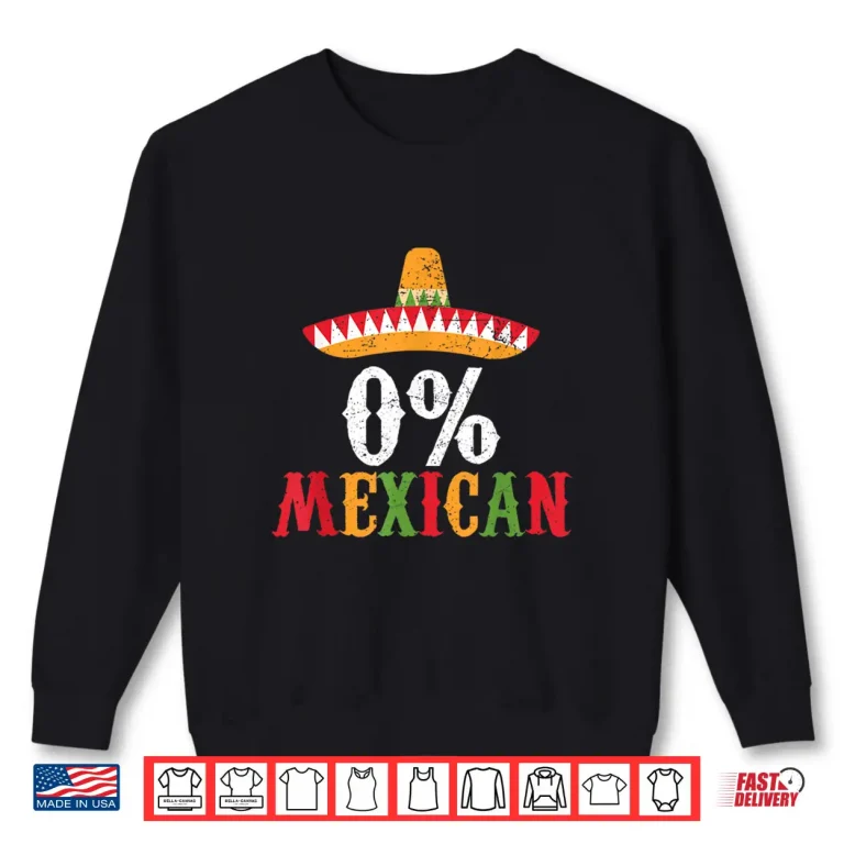 Sweatshirt 0 Mexican Cinco De Mayo Fiesta Sombrero Funny Shirt