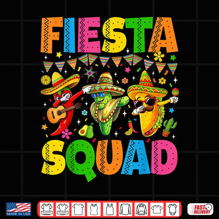 Design Fiesta Squad Cinco De Mayo Lets Fiesta Mexican Men Women Shirt