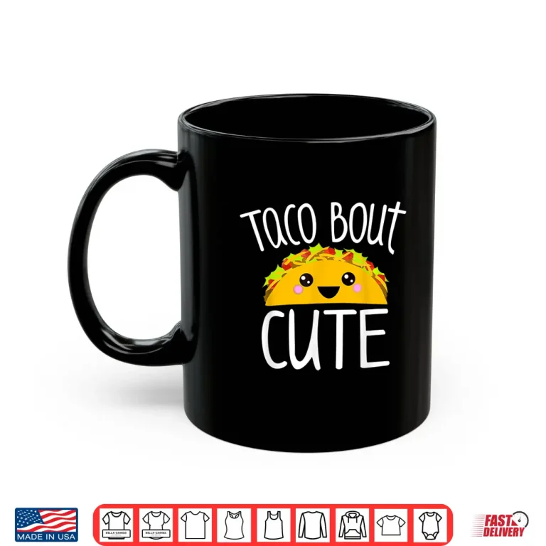 Mug Funny Taco Lover Shirt TACO BOUT CUTE Girl Boy Kids Toddlers Shirt