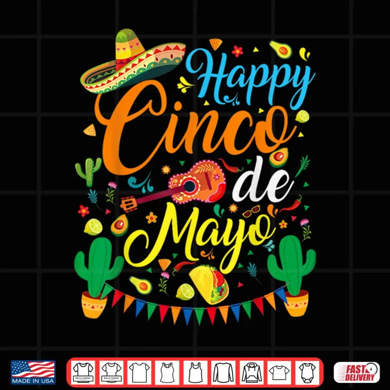 Design Happy Cinco de Mayo Fiesta Mexican Party 5 De Mayo Men Women Shirt