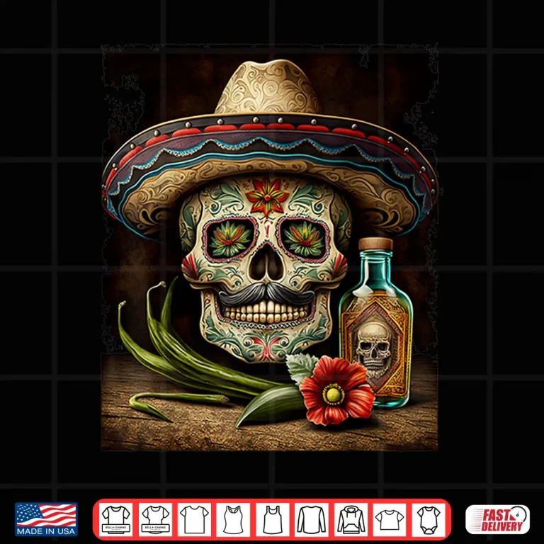 Design Mexican Sugar Skull Tequila Sombrero Cinco De Mayo Men Women Shirt
