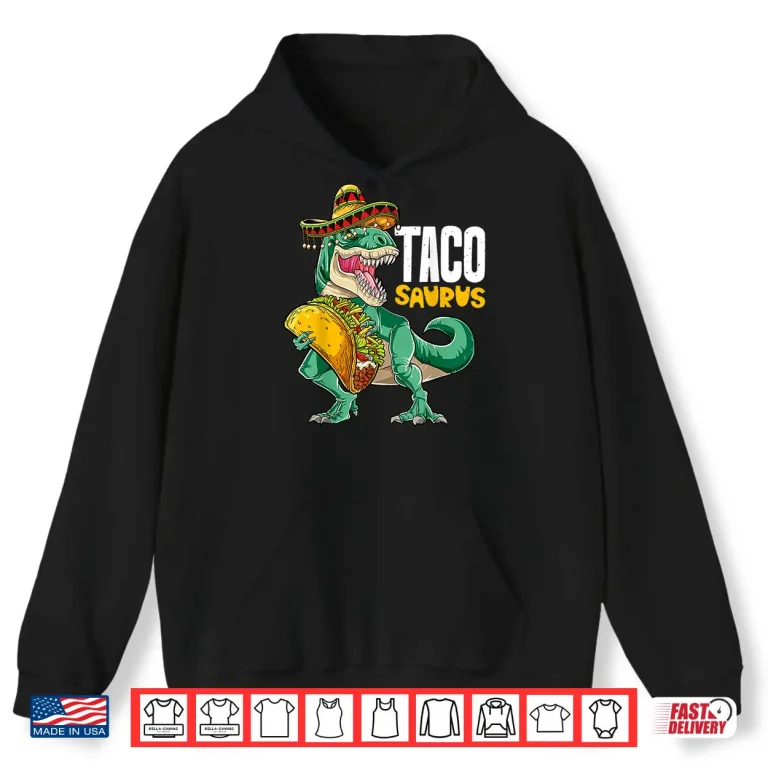 Hoodie Tacosaurus Shirt Taco Cinco de Mayo Kids Boys Dinosaur T rex