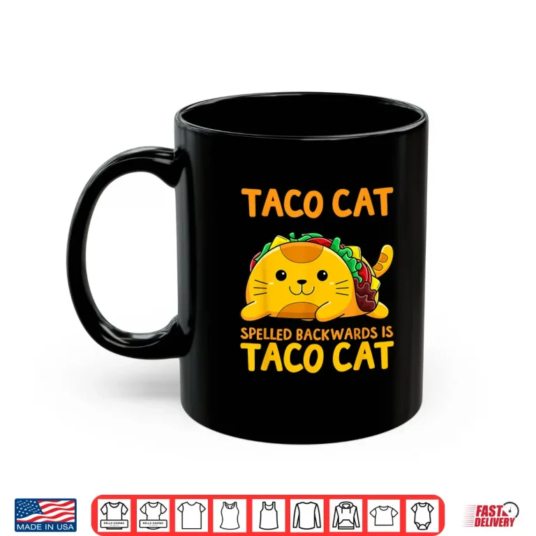 Mug Tacocat Spelled Backwards Shirt Taco Cat Cinco De Mayo Shirt
