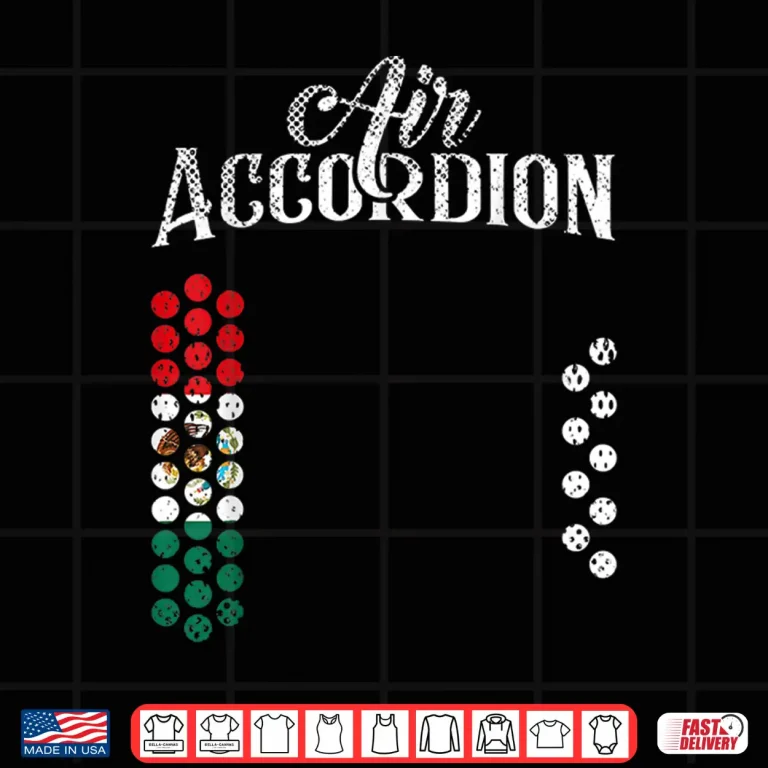 Design Flag Of Mexico T Shirt Fiesta Mexican Flag Air Accordion Shirt