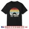 Retro El Jefe Shirt Funny Mexican Boss Funny Cinco De Mayo Shirt