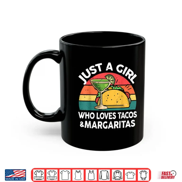 Mug Cinco De Mayo Girl Love Tacos Margaritas Funny Mexican Women Shirt