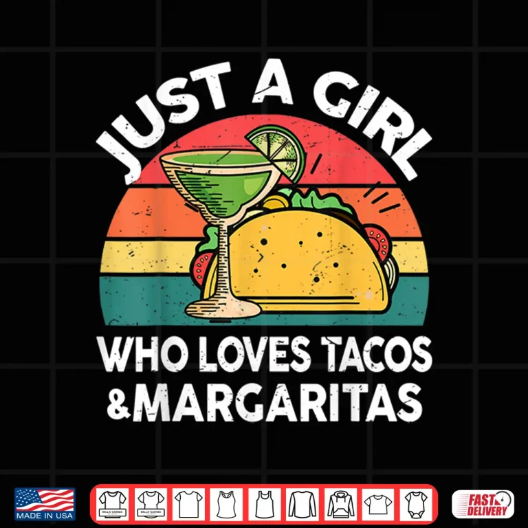 Design Cinco De Mayo Girl Love Tacos Margaritas Funny Mexican Women Shirt