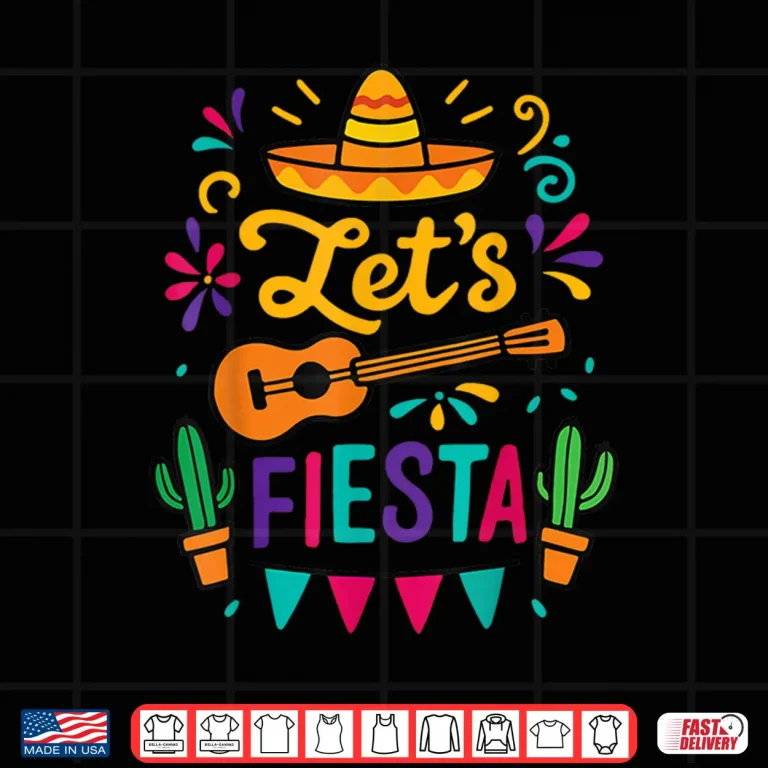 Design Cinco Mayo Lets Fiesta Toddler Girl Boy Mexican Funny Squad Shirt