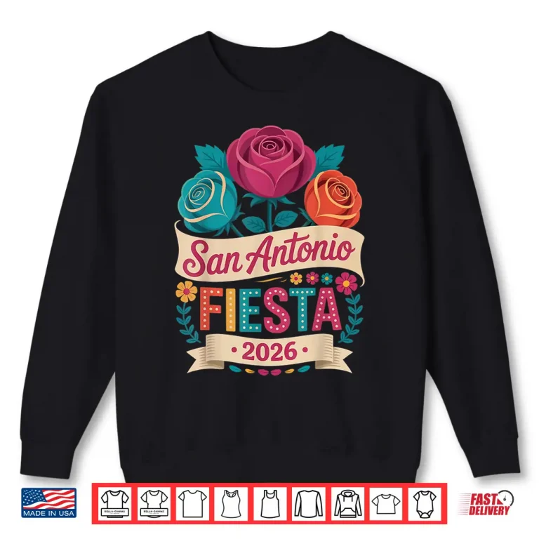 Sweatshirt San Antonio 2026 Fiesta Cinco De Mayo Texas Culture Mexico Shirt