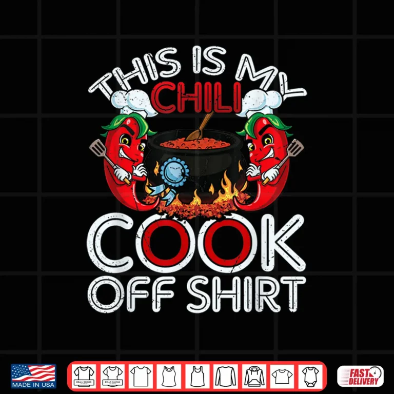 Design This Is My Chili Cook Off Shirt Mexican Food Cinco De Mayo Shirt