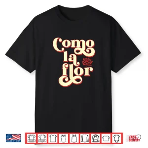 Como La Flor Cumbia Shirt