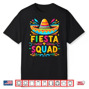 Fiesta Squad Family Matching Cinco De Mayo Shirt