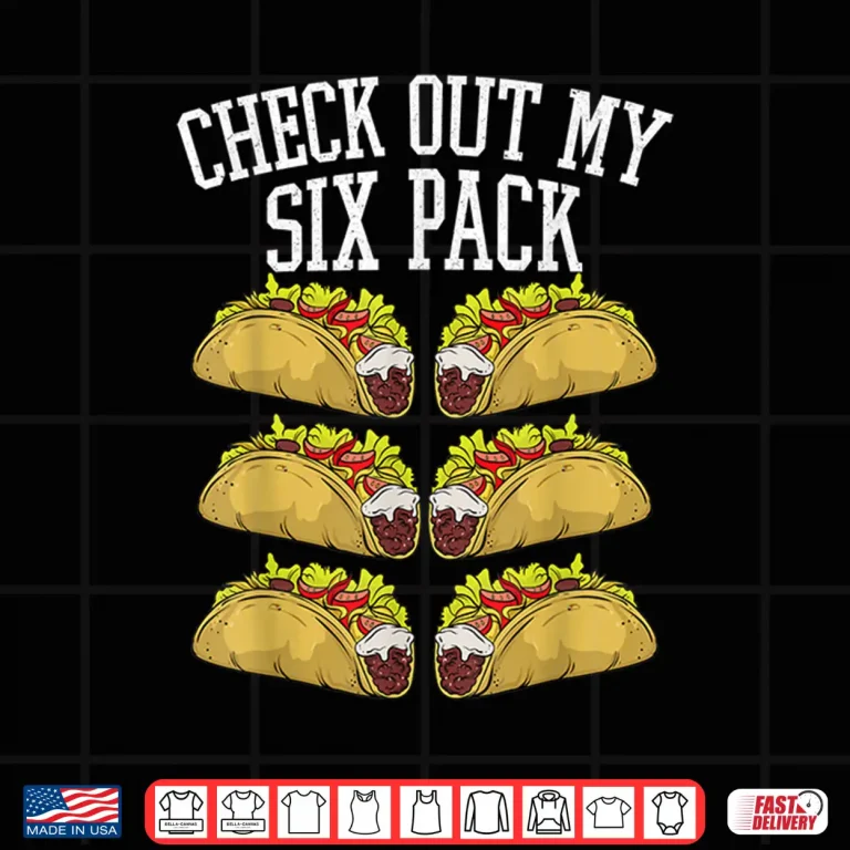 Design Fitness 6 Pack Tacos Funny Mexican Gym Top for Taco Lover Shirt